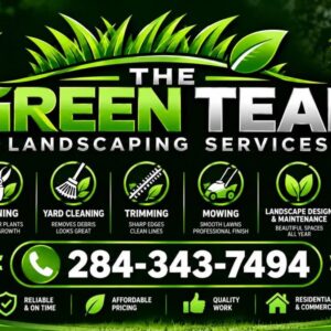 The Green Team Landscaping Services - 284 343 7494